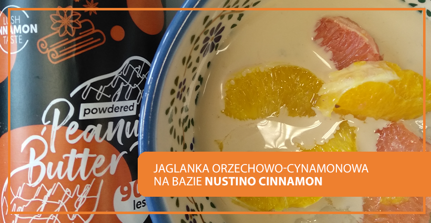 Orzechowa jaglanka z Nustino Cinnamon