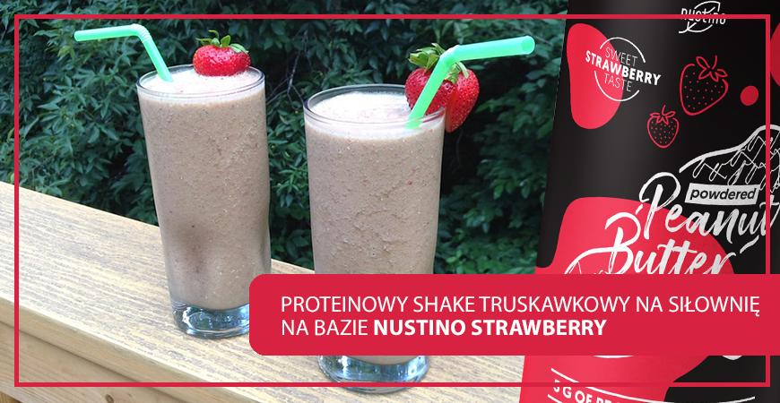 Proteinowy shake na siłownię z Nustino Strawberry