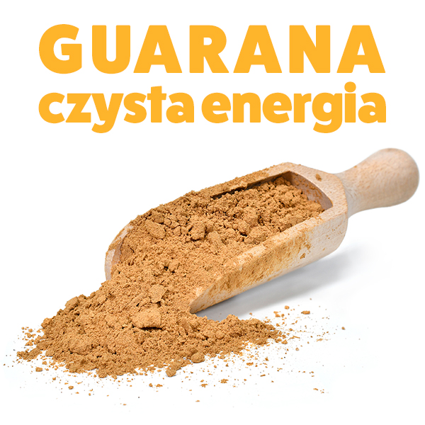 Czysta energia - guarana w proszku