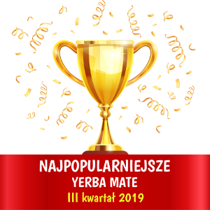 Które yerba mate są najbardziej popularne? Bestsellery yerba mate (III. kwartał 2019)