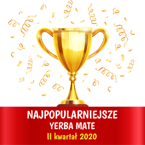 Najpopularniejsze yerba mate. Ranking bestsellerów w naszym sklepie (II. kwartał 2020)